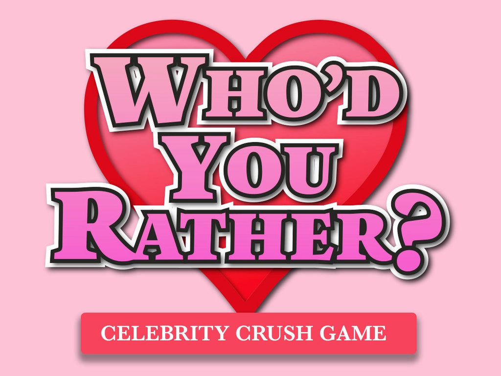 Who'd You Rather? Powerpoint Party Games for Zoom Celebrity Crush Game